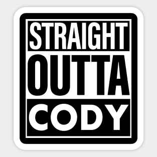 Cody Name Straight Outta Cody Sticker